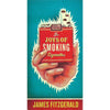 Bookdealers:The Joys of Smoking Cigarettes | James Fitzgerald