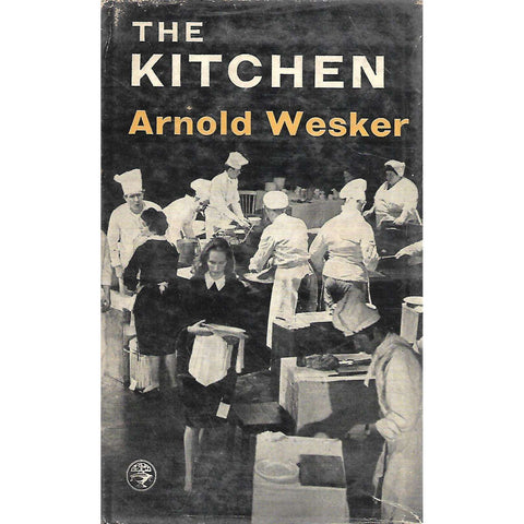The Kitchen (First Edition, 1961) | Arnold Wesker