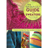 Bookdealers:The Knitchicks' Guide to Sweaters: Classic Styles for the Modern Knitter | Marcelle Karp & Pauline Wall