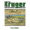 Bookdealers:The Kruger: A Supreme African Wilderness | Bruce Aiken