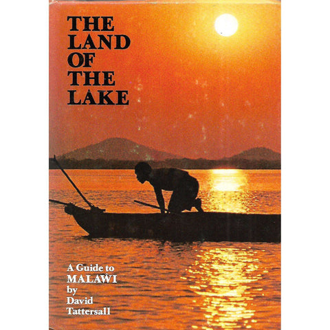 The Land of the Lake: A Guide to Malawi | David Tattersall