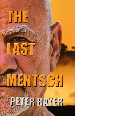 The Last Mentsch (Inscribed by Author) | Peter Bayer