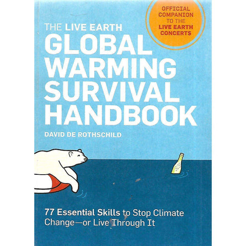The Live Earth Global Warming Survival Handbook | David de Rotschild