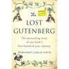Bookdealers:The Lost Gutenberg: The Astounding Story of One Book's Five-Hundred-Year Odyssey | Margaret Leslie Davis