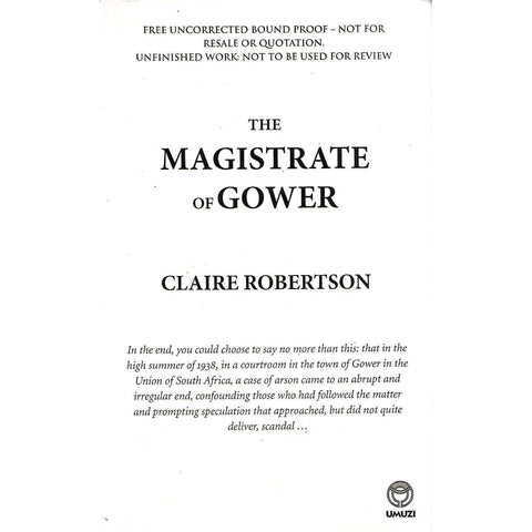 The Magistrate of Gower (Uncorrected Proof Copy) | Claire Robertson