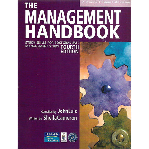 The Management Handbook: Study Skills for Postgraduate Management Study (4th Ed.) | John Luiz & Sheila Cameron