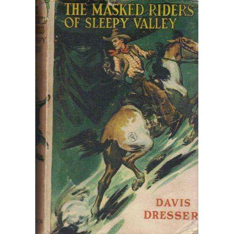 The Masked Riders of Sleepy Valley | Davis Dresser