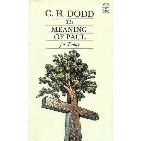 The Meaning of Paul for Today | C. H. Dodd