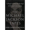 Bookdealers:The Michael Jackson Tapes: A Tragic Icon Reveals His Soul in Intimate Conversations | Rabbi Shmuley Boteach
