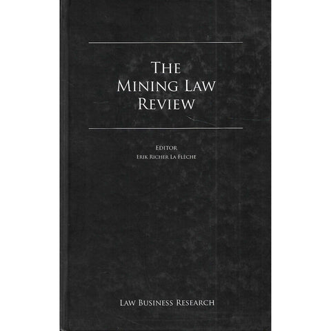 The Mining Law Review (Possibly Inscribed by Editor) | Erik Richer la Fleche (Ed.)