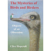 Bookdealers:The Mysteries of Birds and Birders: Objects of an Obsession | Clive Hopcroft