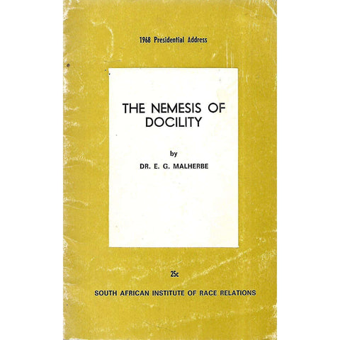The Nemesis of Docility: The 1968 Presidential Address | E. G. Malherbe