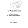 Bookdealers:The New Prophets: A Caution Concerning the Modern Prophetic Movement (Inscribed by Author) | Pastor Bill Randles