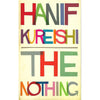 Bookdealers:The Nothing (Uncorrected Proof Copy) | Hanif Kureishi