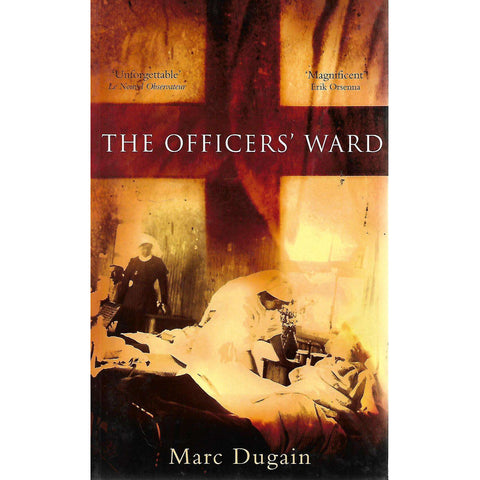 The Officers' Ward | Marc Dugain