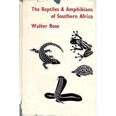 The Reptiles & Amphibians of Southern Africa | Walter Rose