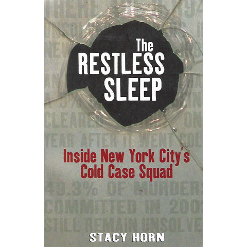 The Restless Sleep: Inside New York City's Cold Case Squad | Stacy Horn