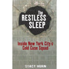 Bookdealers:The Restless Sleep: Inside New York City's Cold Case Squad | Stacy Horn