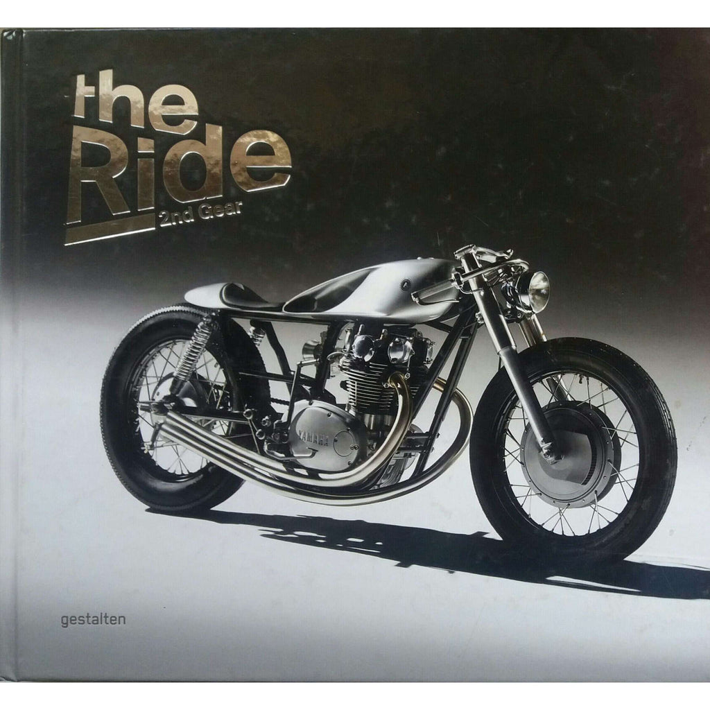 Bookdealers:The Ride 2nd Gear: (Lacks Title Page) New Custom Motorcycles and Their Builders |  Chris Hunter, Maximilian Funk, Robert Klanten