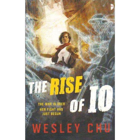 The Rise of Io | Wesley Chu