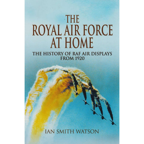 The Royal Air Force At Home | Ian Smith Watson