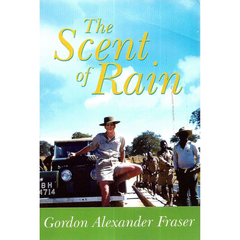 The Scent of Rain (Inscribed by Author) | Gordon Alexander Fraser