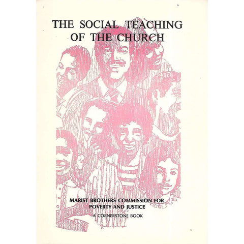 The Social Teaching of the Church (Marist Brothers Commission for Poverty & Justice)