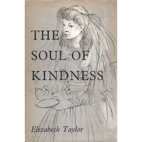 The Soul of Kindness (First Edition) | Elizabeth Taylor