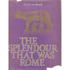 Bookdealers:The Splendour That Was Rome | Cecil von Bonde