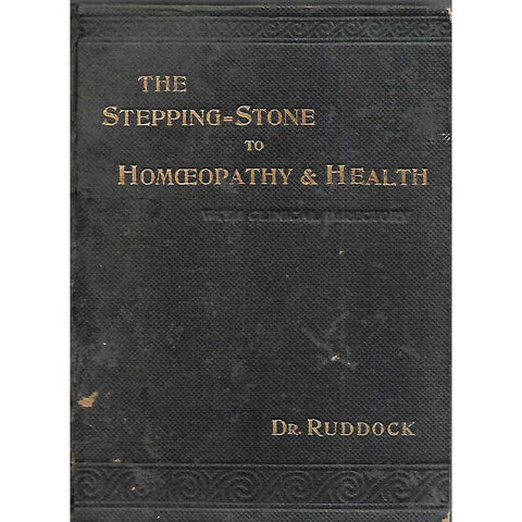 The Stepping-Stone to Homeopathy and Health | E. H. Ruddock