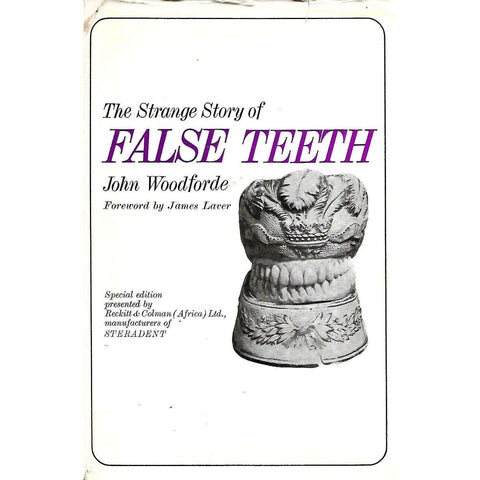 The Strange Story of False Teeth | John Woodforde