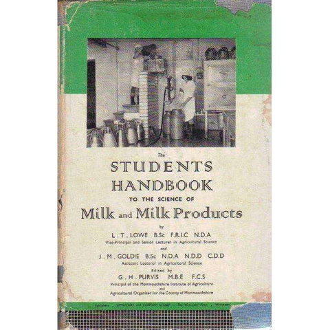 The Students Handbook to the Science of Milk and Milk Products | L.T. Lowe, J.M. Goldie
