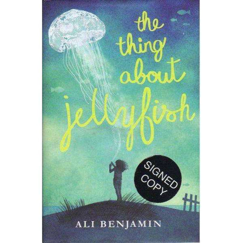 The Thing About Jellyfish (Signed by the Author) | Ali Benjamin