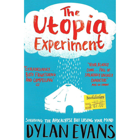 The Utopia Experiment: Surviving the Apocalypse But Losing Your Mind | Dylan Evans