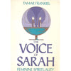 Bookdealers:The Voice of Sarah: Feminine Spirituality & Traditional Judaism | Tamar Frankiel
