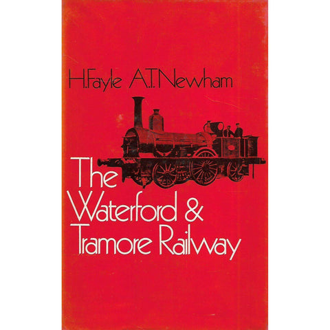 The Waterford & Tramore Railway | H. Fayle & A. T. Newman