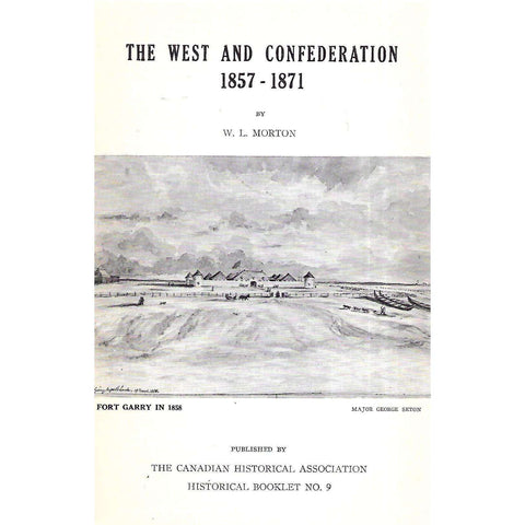 The West Coast and Confederation, 1857-1871 | W. L. Morton