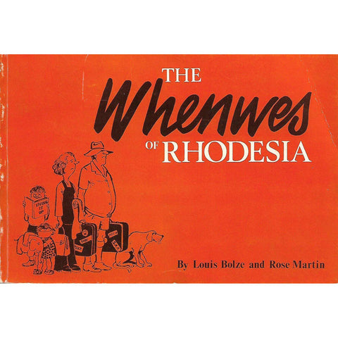 The Whenwes of Rhodesia | Louis Bolze and Rose Martin