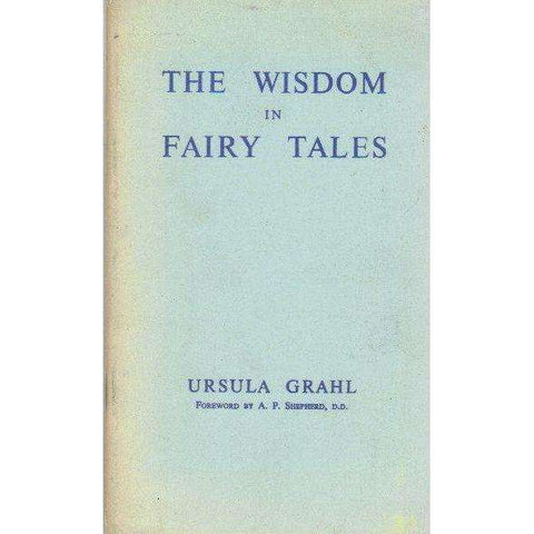 The Wisdom in Fairy Tales | Ursula Grahl