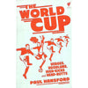Bookdealers:The World Cup: Heroes, Hoodlums, High-Kicks and Head-Butts | Paul Hansford