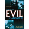 Bookdealers:The World's Most Evil Gangsters: The Lives and Times of Infamous Mobsters | James Banting