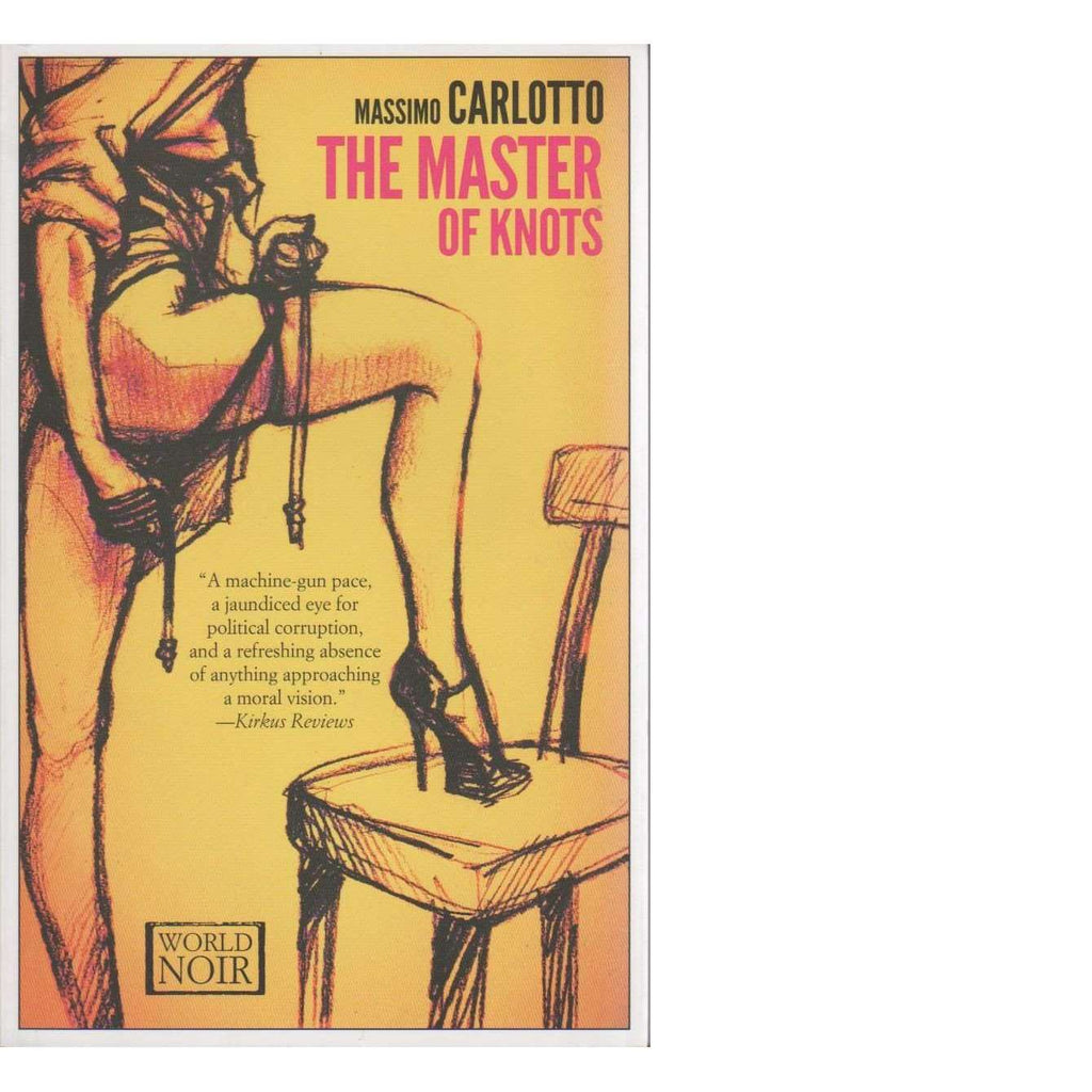 Bookdealers:The Master of Knots | Massimo Carlotto