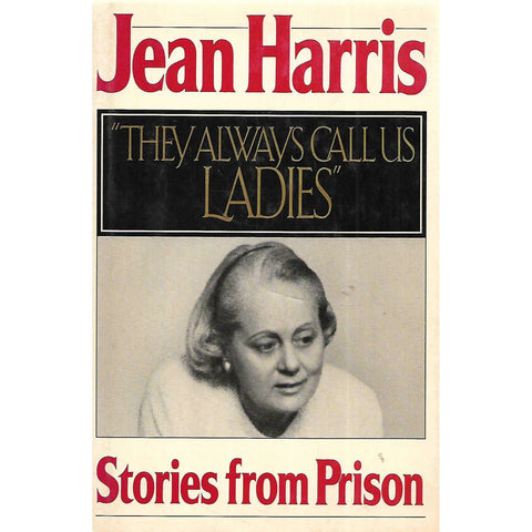 "They Always Call Us Ladies": Stories from Prison (With Note from Author) | Jean Harris