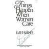 Bookdealers:Things Happen When Women Care: Hospitality and Friendship in Today's Busy World (Signed by Author) | Emilie Barnes
