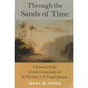 Bookdealers:Through the Sands of Time: A History of the Jewish Community of St. Thomas, U.S. Virgin Islands | Judah M. Cohen