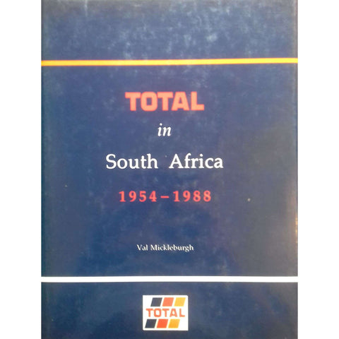 Total in South Africa, 1954-1988 (Inscribed by Author) | Val Mickleburgh