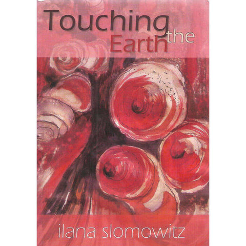 Touching the Earth (Inscribed by Author) | Ilana Slomowitz