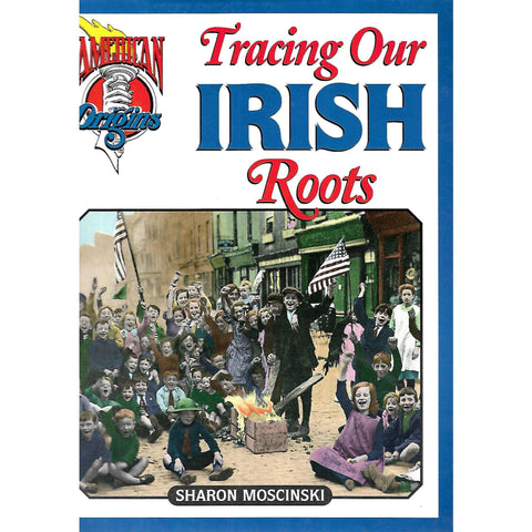 Tracing Our Irish Roots | Sharon Moscinski