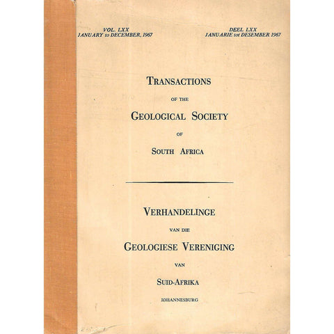 Transactions of the Geological Society of South Africa (Vol. lxx, January to December, 1967)
