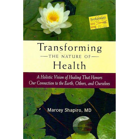 Transforming the Nature of Health | Marcey Shapiro